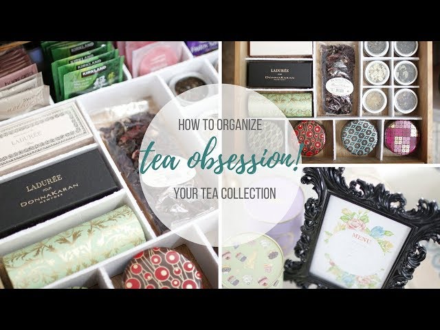 TEA ORGANIZATION IDEAS - KEEP IT PRETTY!