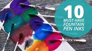 10 Must-Have Fountain Pen Inks