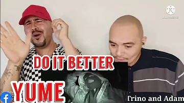 Yume - Do It Better | • REACTION