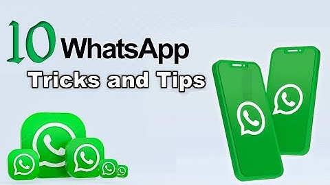 Top 10 WhatsApp TIPS, TRICKS & HACKS! Everyone Should Try! (2022)