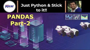 Pandas Tutorial Part-2 | PyCSR | Learn Python Online with Pankaj Soni