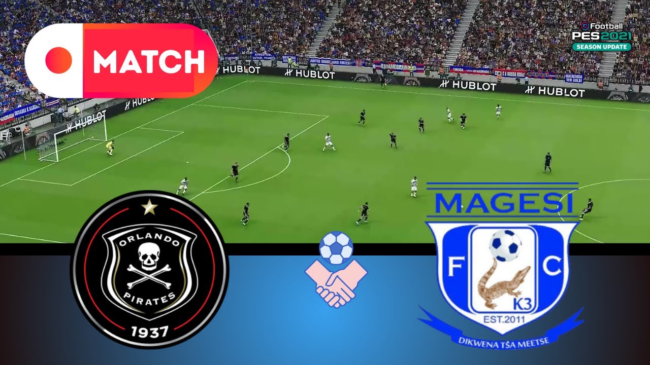 ORLANDO PIRATES vs MAGESI | Premiership 2025 Simulation | eFootball PES 21 Realistic Gameplay
