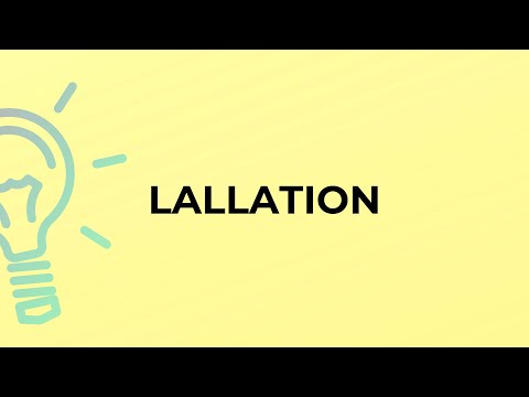 فيديو: ماذا تعني كلمة lallation؟