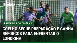 AMÉRICA MANTÉM RITMO DE TREINOS DE OLHO NO CONFRONTO COM O LONDRINA PELA SÉRIE B