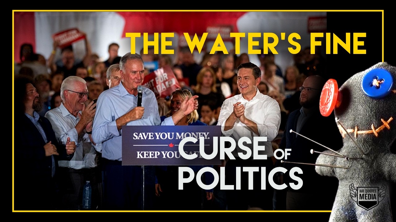 The Water’s Fine | Curse of Politics — Transcript