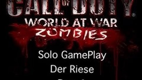 WaW Zombies - Solo Gameplay : Der Riese - Part 2