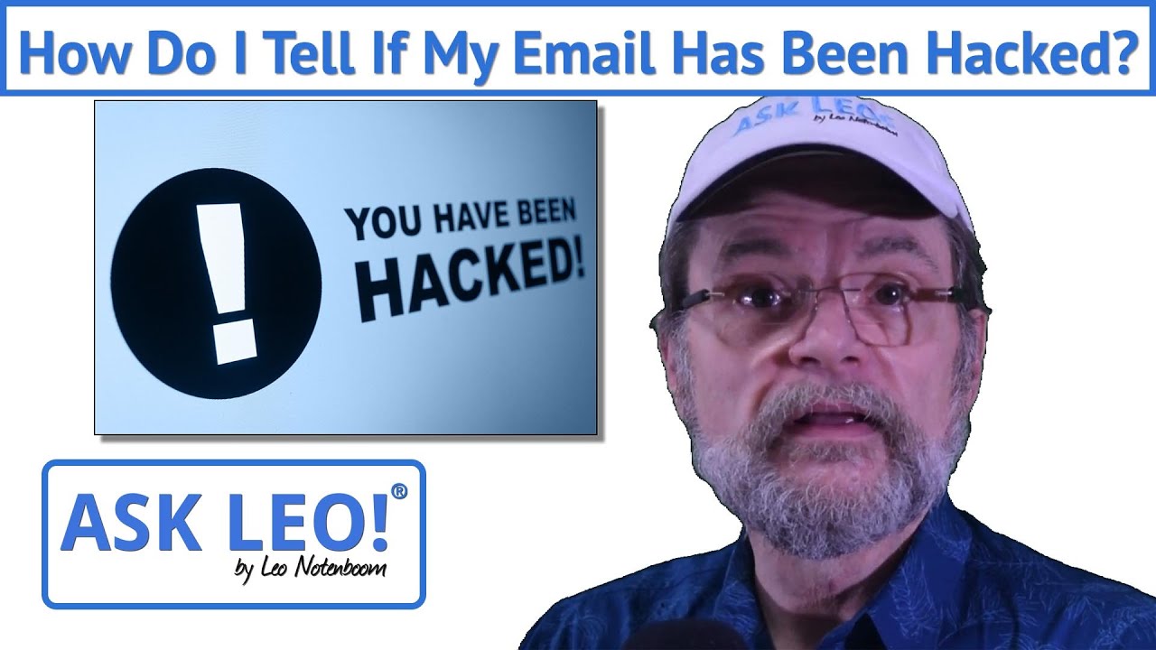 How Do I Tell If My Email Has Been Hacked Youtube