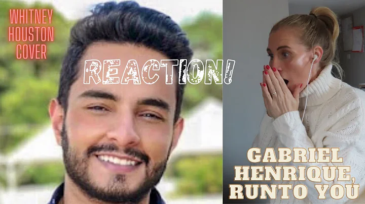 REACTION! Gabriel Henrique, Run To You (Whitney Ho...