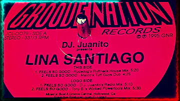 Lina Santiago - Feels So Good (DJ Juanito's Radio Mix)