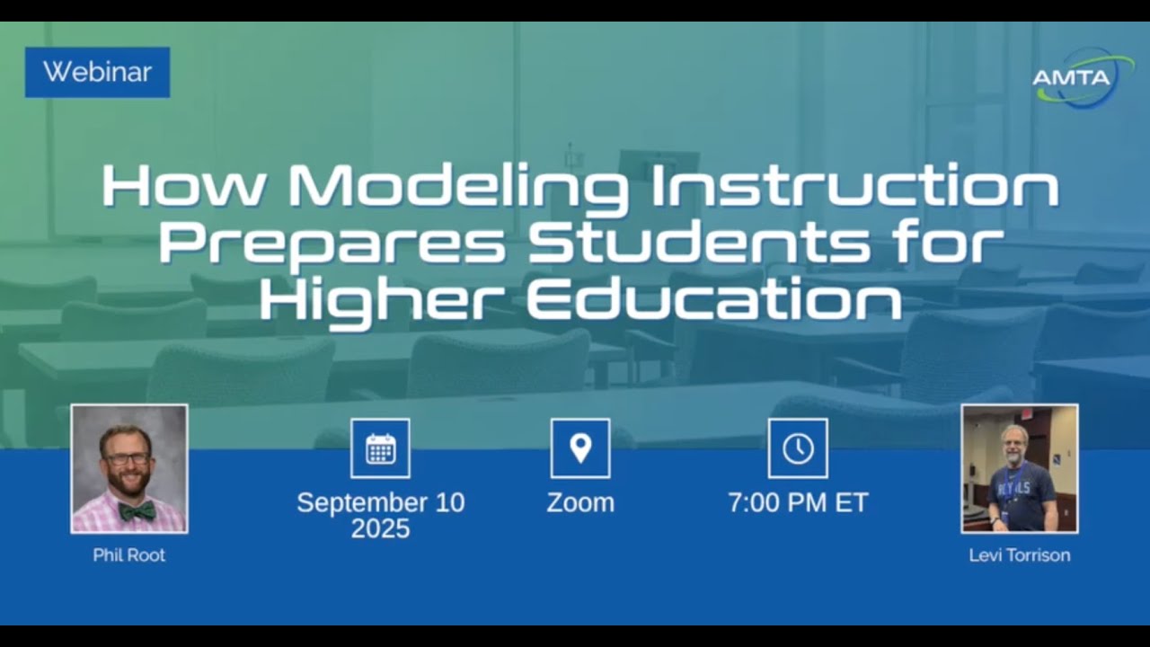 Webinar - How Modeling Instruction Prepares Students for Higher Education (Sept 2025)
