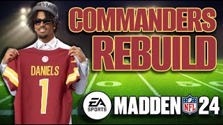 Rebuilding the Commanders with JAYDEN DANIELS | Madden 24 Franchise