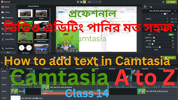 How to add text in Camtasia || Camtasia text effects || Camtatsia Video Editing tutorial bangla