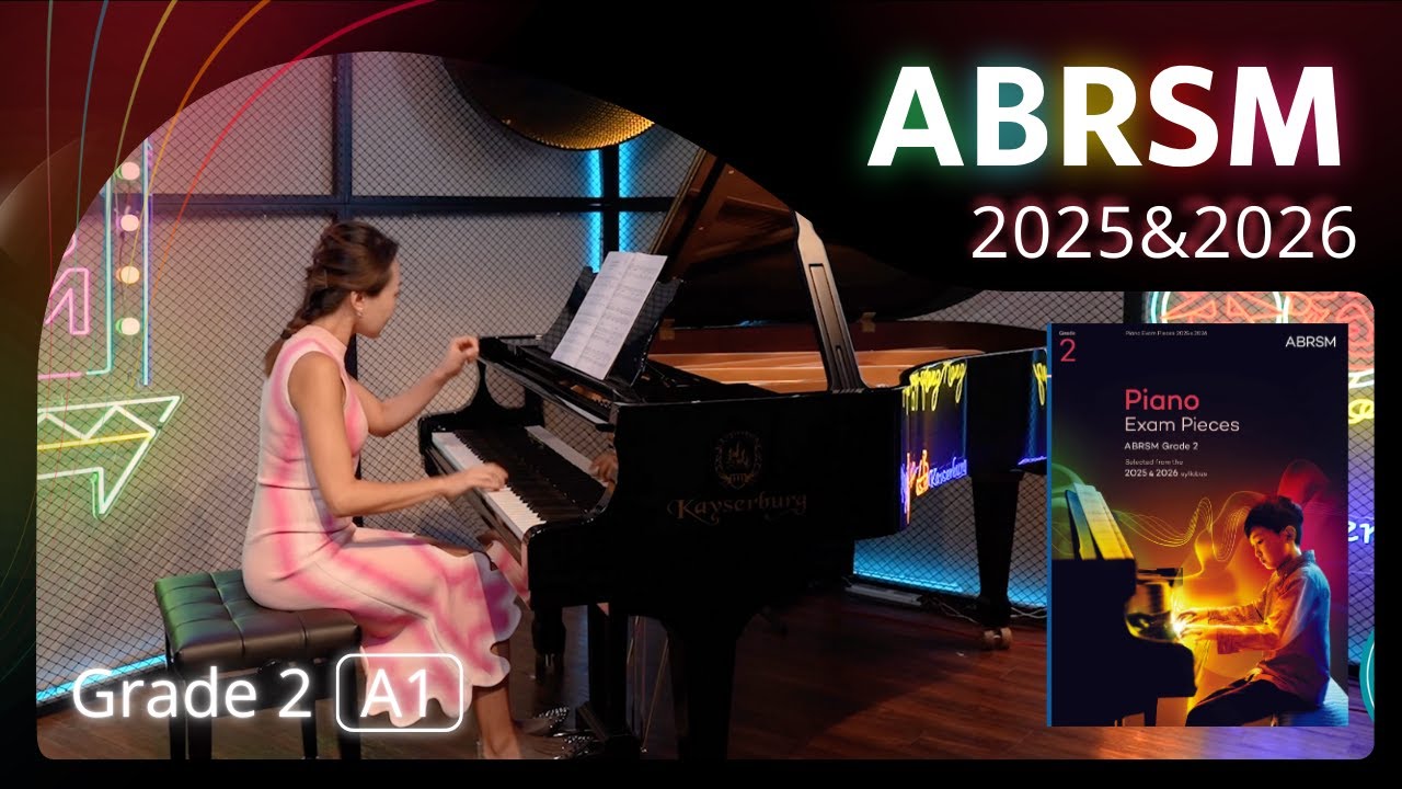 ABRSM Piano 2025 - 2026 Grade 2 A1 Sparkling Splashes & Smooth Water [青苗琴行 x 香港演藝精英協會]