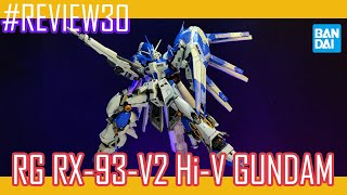 [รีวิวแบบ เบิ้มๆ!] RG RX-93-V2 Hi-V Gundam ไฮนิวที่โดนดองจนเกือบเค็ม มาแล้ว!