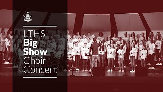 LTHS | Big Show Choir Concert