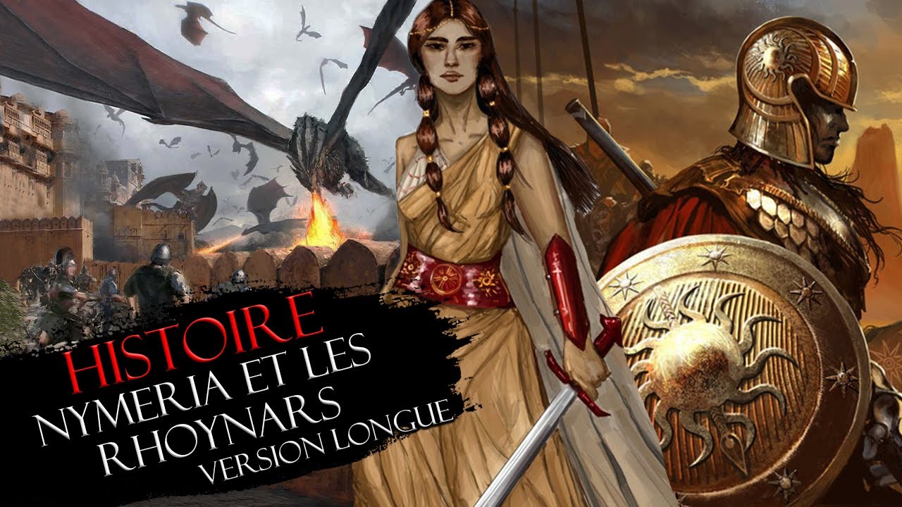 Histoire : NYMERIA et les RHOYNARS contre Valyria - Game of Thrones