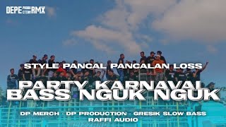 DJ PARTY BASS NGUK NGUKK VIRAL KARNAVAL - MARGOY STYLE AREK AREK🎧🎧