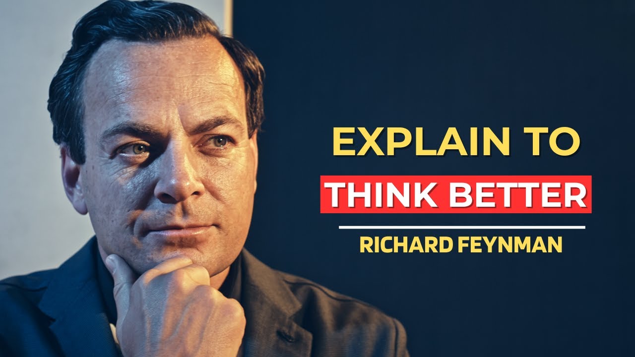 Build a GENIUS Mind Through Simple Explanations | Richard Feynman