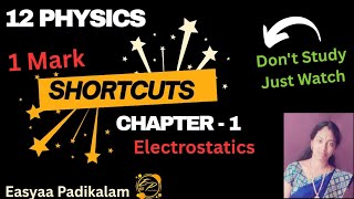 12 Physics - Chapter 1 - Electrostatics - One Mark Shortcuts