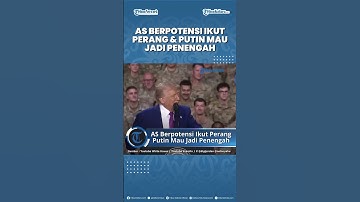 Trump Akui Potensi AS Ikut Perang Israel-Iran hingga Presiden Rusia Putin Ingin Menjadi Penengah
