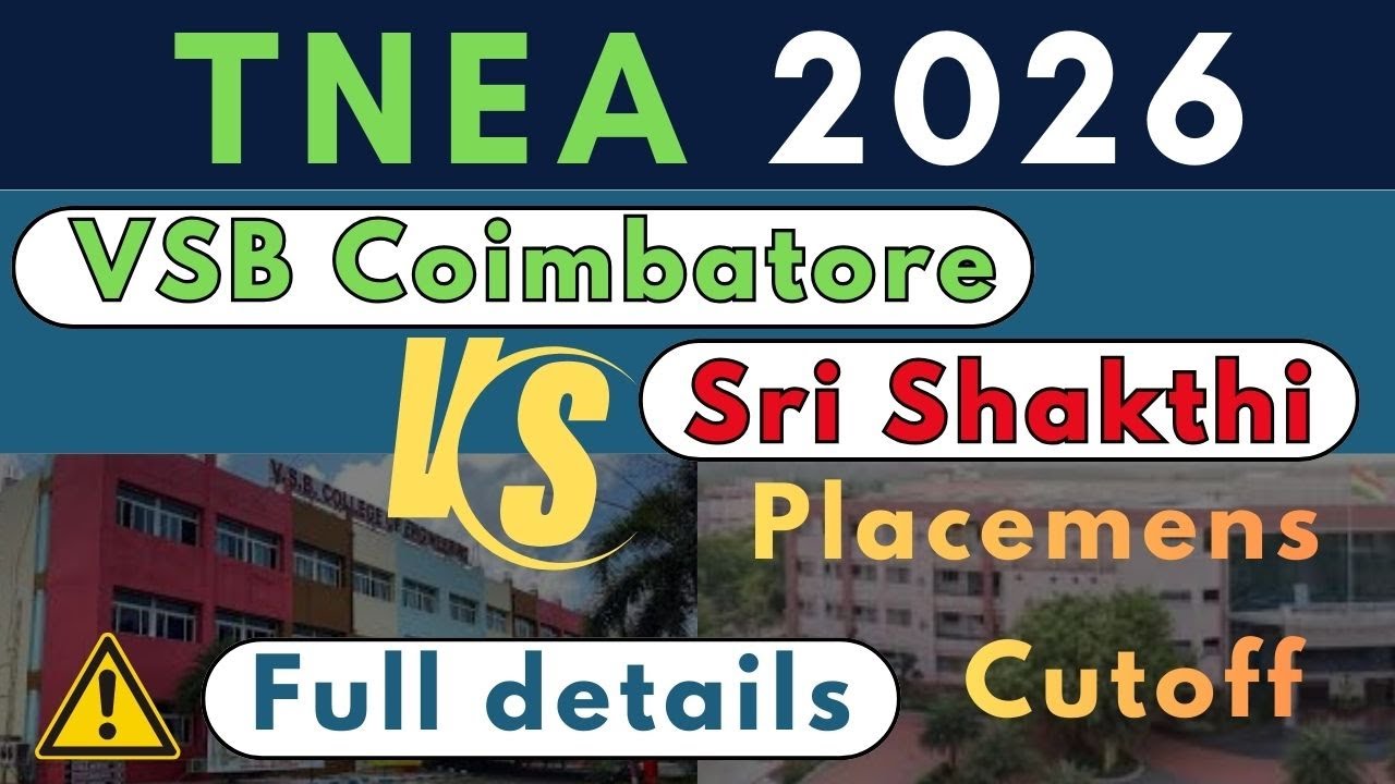 VSB College vs Sri Shakthi Engineering | TNEA 2026 College Comparison | Placements, Cutoff details