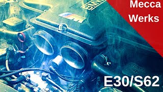 BMW E30/S62 Intro.