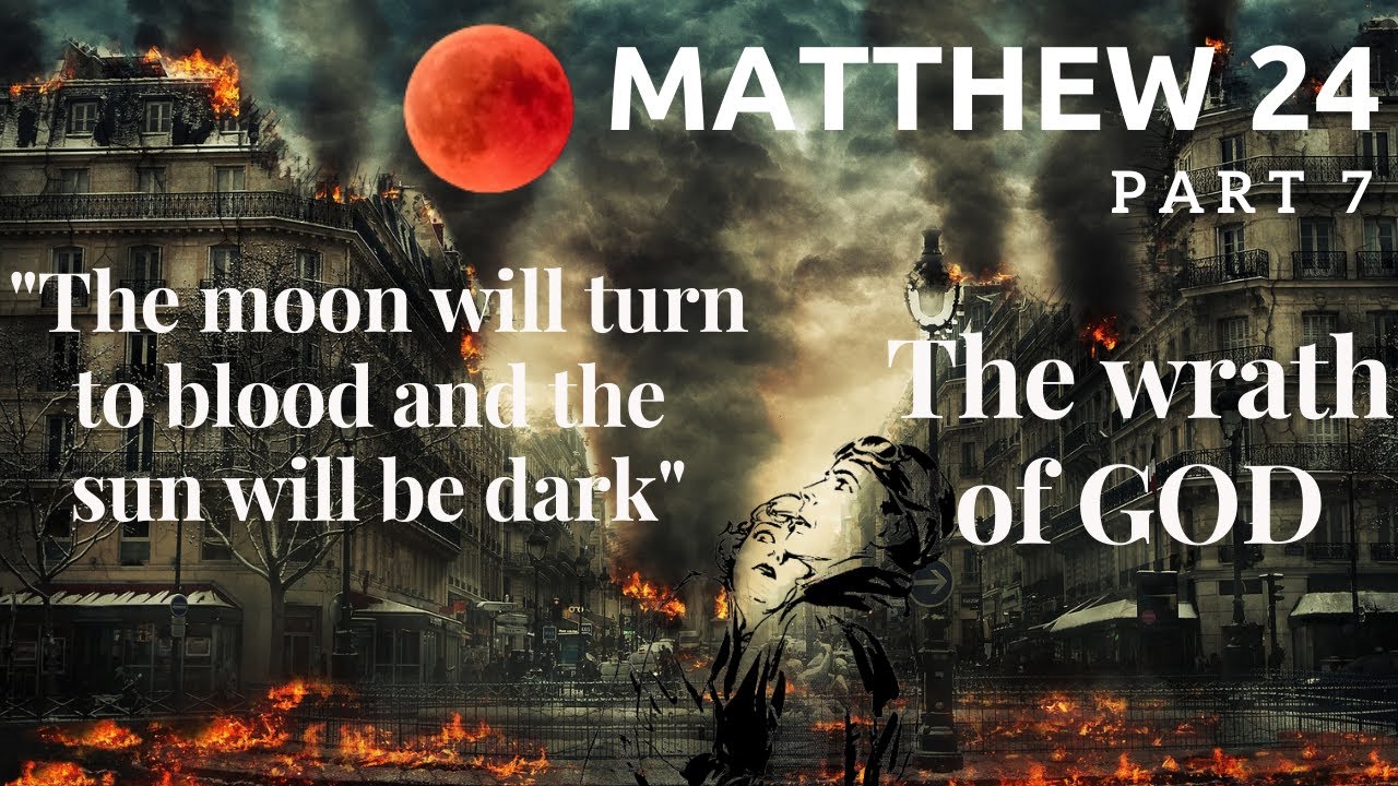 Matthew Chapter 24 Part 7 Israel And The Last DAYS The Moon Will Matthew Chapter 24 Part 7 Israel And The Last DAYS The Moon Will