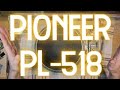 Pioneer PL-518:  Servicing and Cartridge Alignment