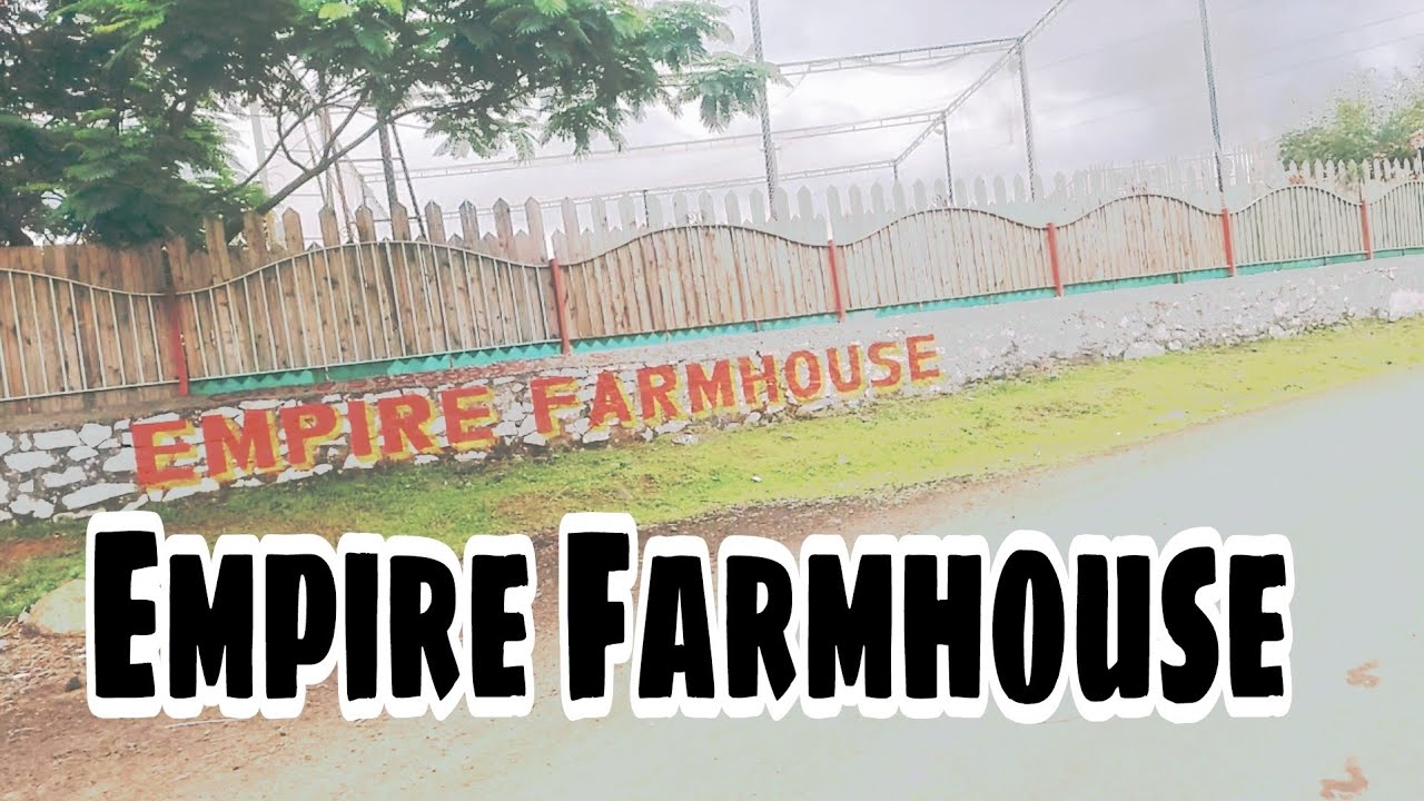 Empire Farmhouse Aurangabad Aurangabad fram houseMK.Kashif YouTube