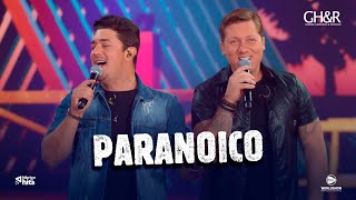 George Henrique e Rodrigo - Paranoico (Clipe Oficial)