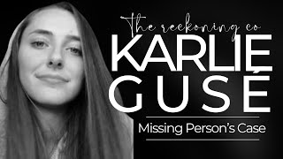 747: KARLIE GUSE --- Missing Person's Case, Psychic Reading --- Part 1