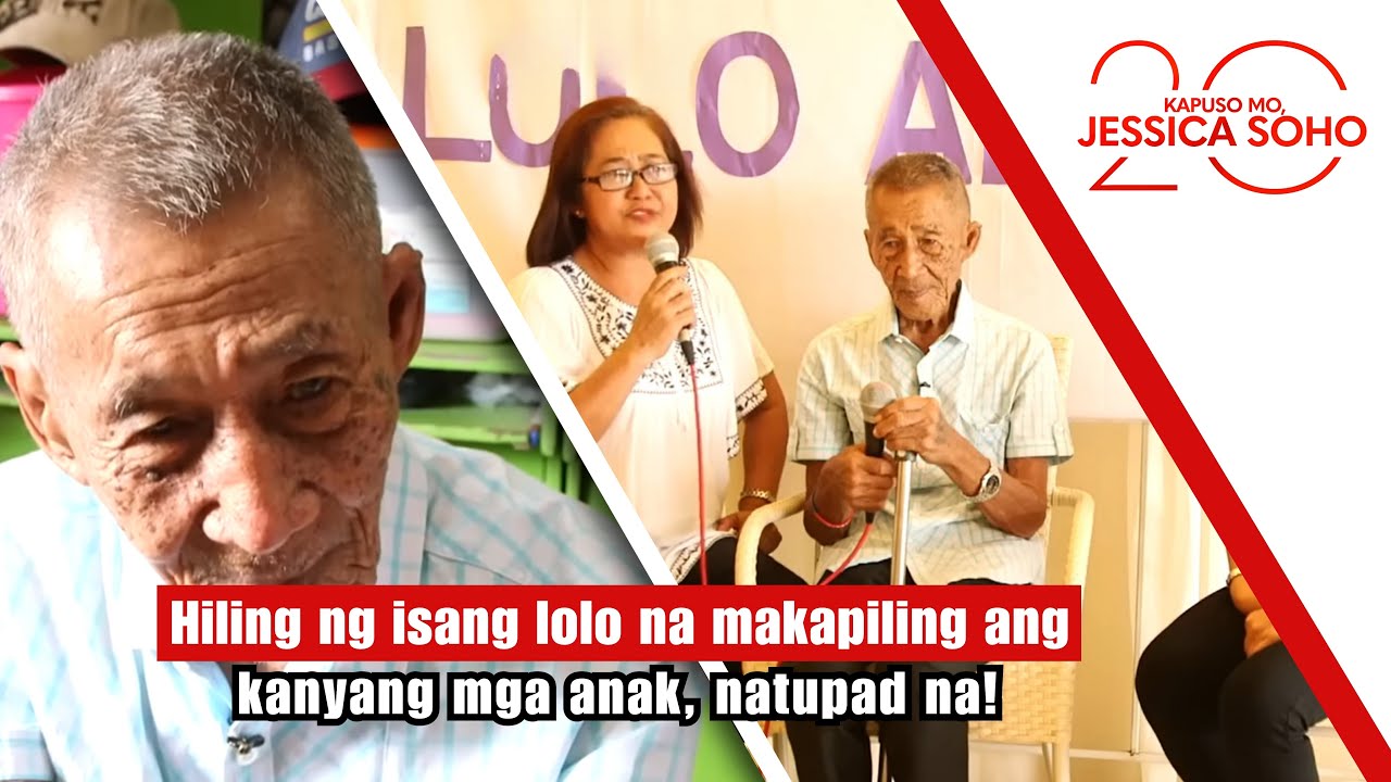 Hiling ng isang lolo na makapiling ang kanyang mga anak, natupad na! | Kapuso Mo, Jessica Soho