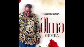 MAGO DE SOUSA | Alma Gêmea | Audio