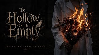 The Hollow Of The Empty - The Crows Know My Name (Offical Lyric Video)