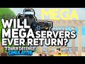 Will MEGA Servers ever RETURN to Tower Defense Simulator?