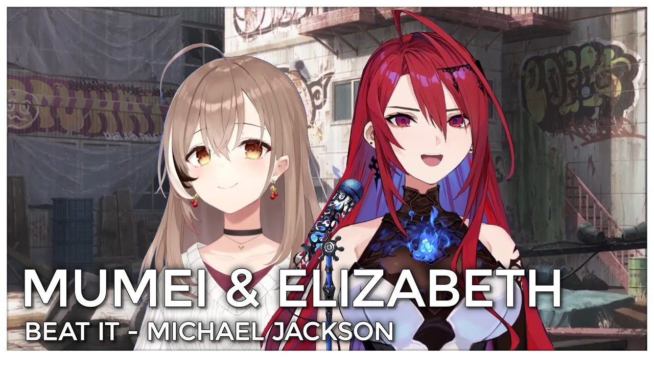 Beat It (Mashup Edit/Duet Mix) - Elizabeth Rose Bloodflame & Nanashi Mumei