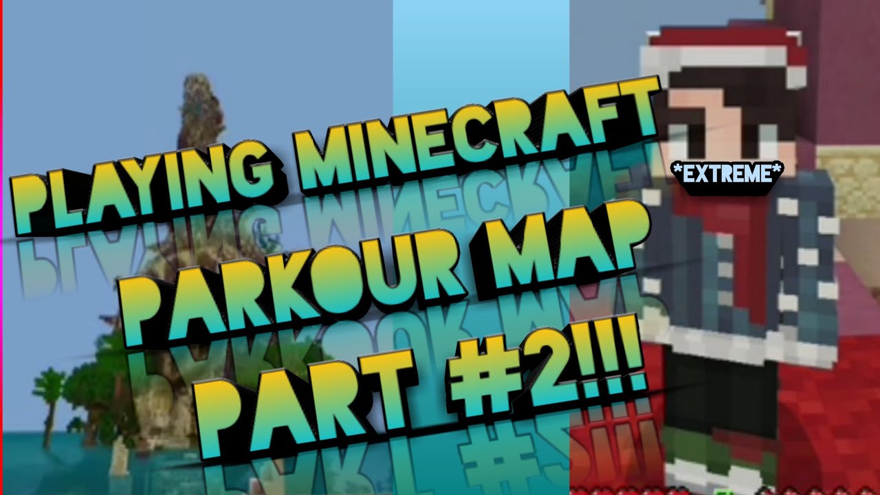 MINECRAFT PARKOUR PART 2!!!! - YouTube