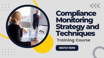 Compliance Monitoring Strategy and Techniques Training Course