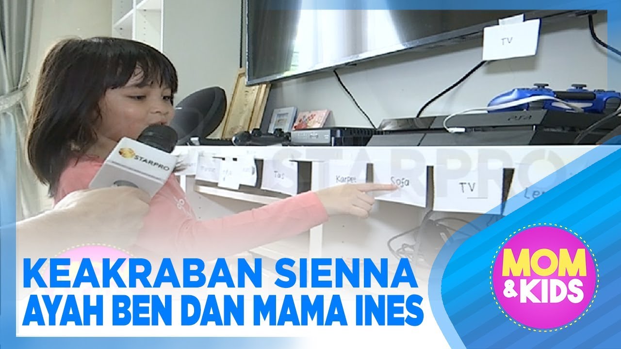 KEAKRABAN SIENNA, AYAH BEN DAN MAMA INES - MOM & KIDS - STARPRO