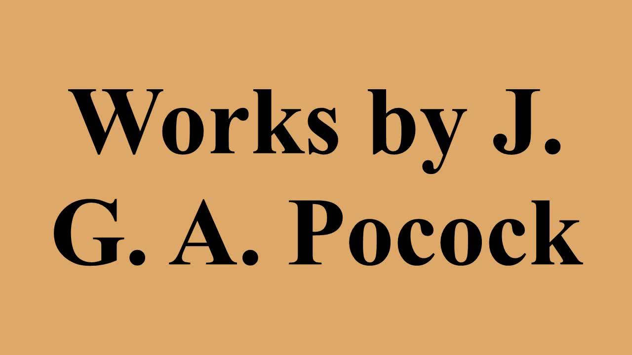 Works by J. G. A. Pocock