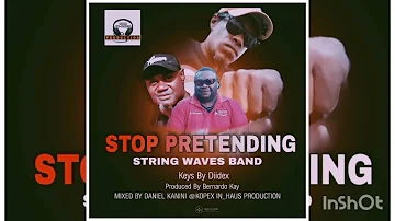 String Waves - Stop Pretending(2022)