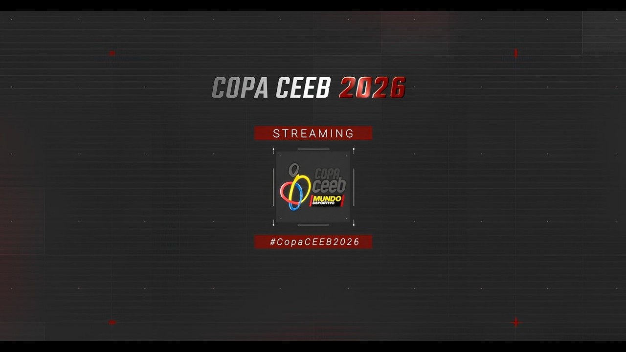 Streaming Copa CEEB Mundo Deportivo 2026