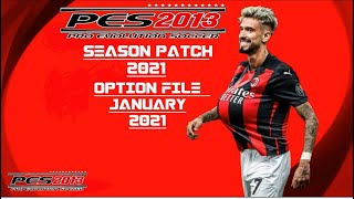 PES 2013 OPTION FILE JANURY 2021 | Transfer pemain terbaru january 2021