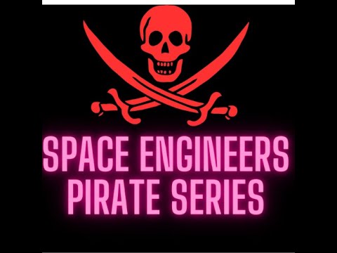 Space Engineers Pirate Series Season 3 episode 16 - YouTube