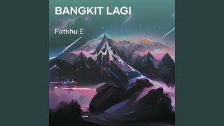Download Lagu Bangkit Lagi MP3 Download Lagu Bangkit Lagi MP3
