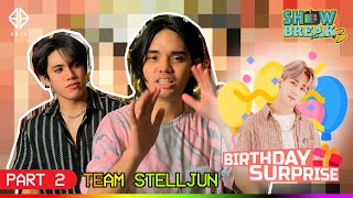 [SHOW BREAK S3] Ep. 12: Josh Birthday Surprise Part 2 | Team STELLJUN