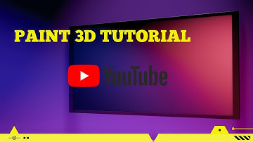Paint 3D Tutorial