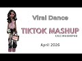 Tiktok Mashup April 2026 NOT CLEAN 