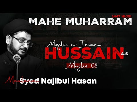 Majlis e Imam Hussain (ع) || Maulana Syed Najibul Hasan || Majlis 08 || Channel WIN