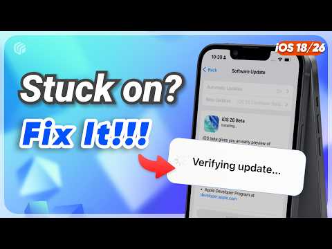 How to Fix iPhone Stuck on “Verifying Update” iOS 26/iOS 18 (100% Working 2026)